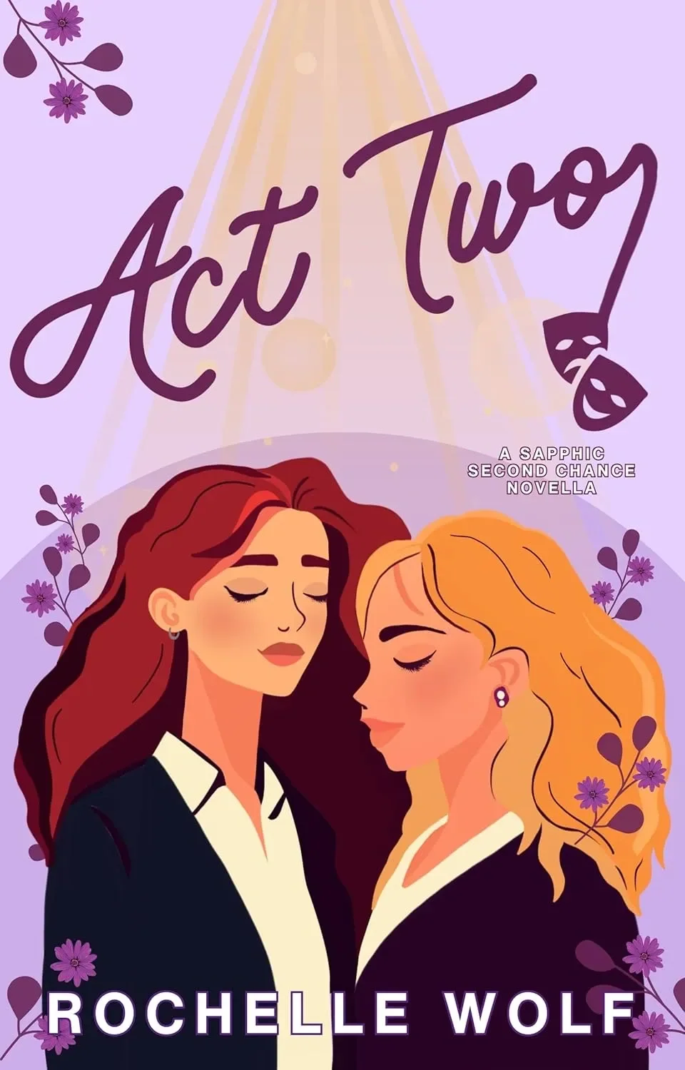 Act Two: A Sapphic Novella