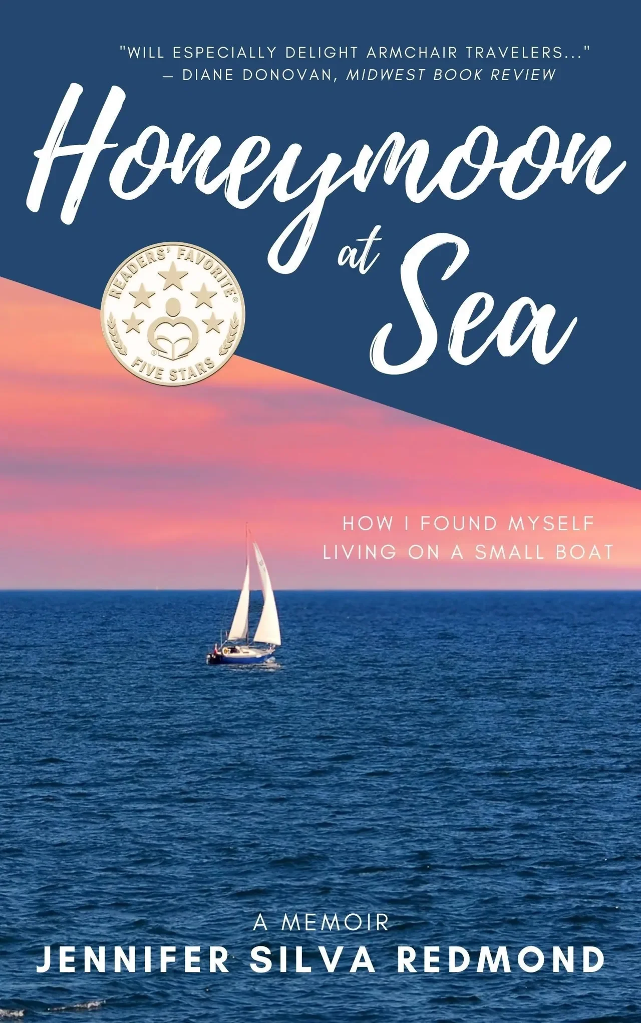 Honeymoon at Sea: How I Found Myself Living on a Small Boat