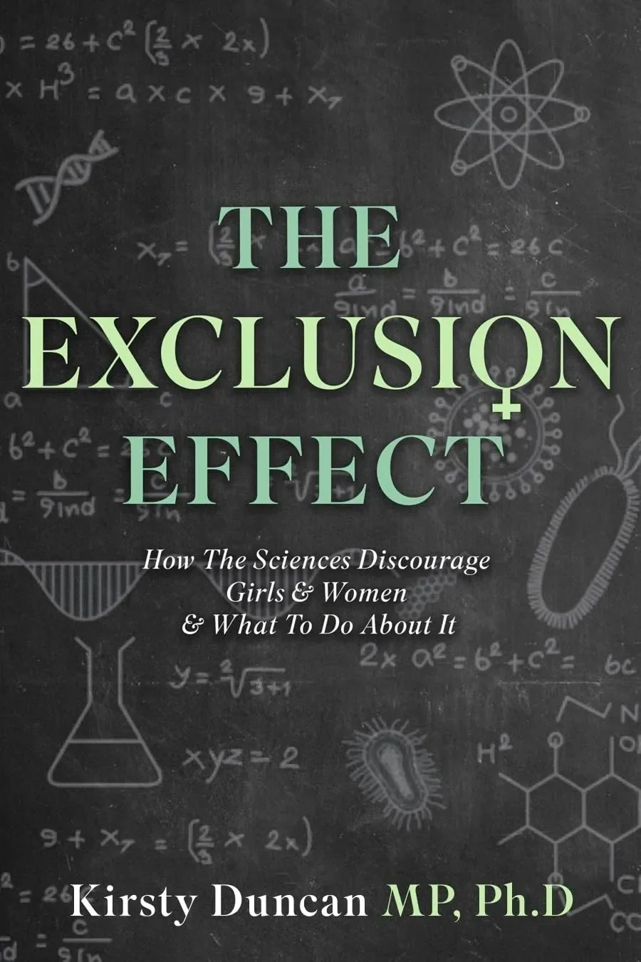 The Exclusion Effect: How the Sciences Discourage Girls & Women