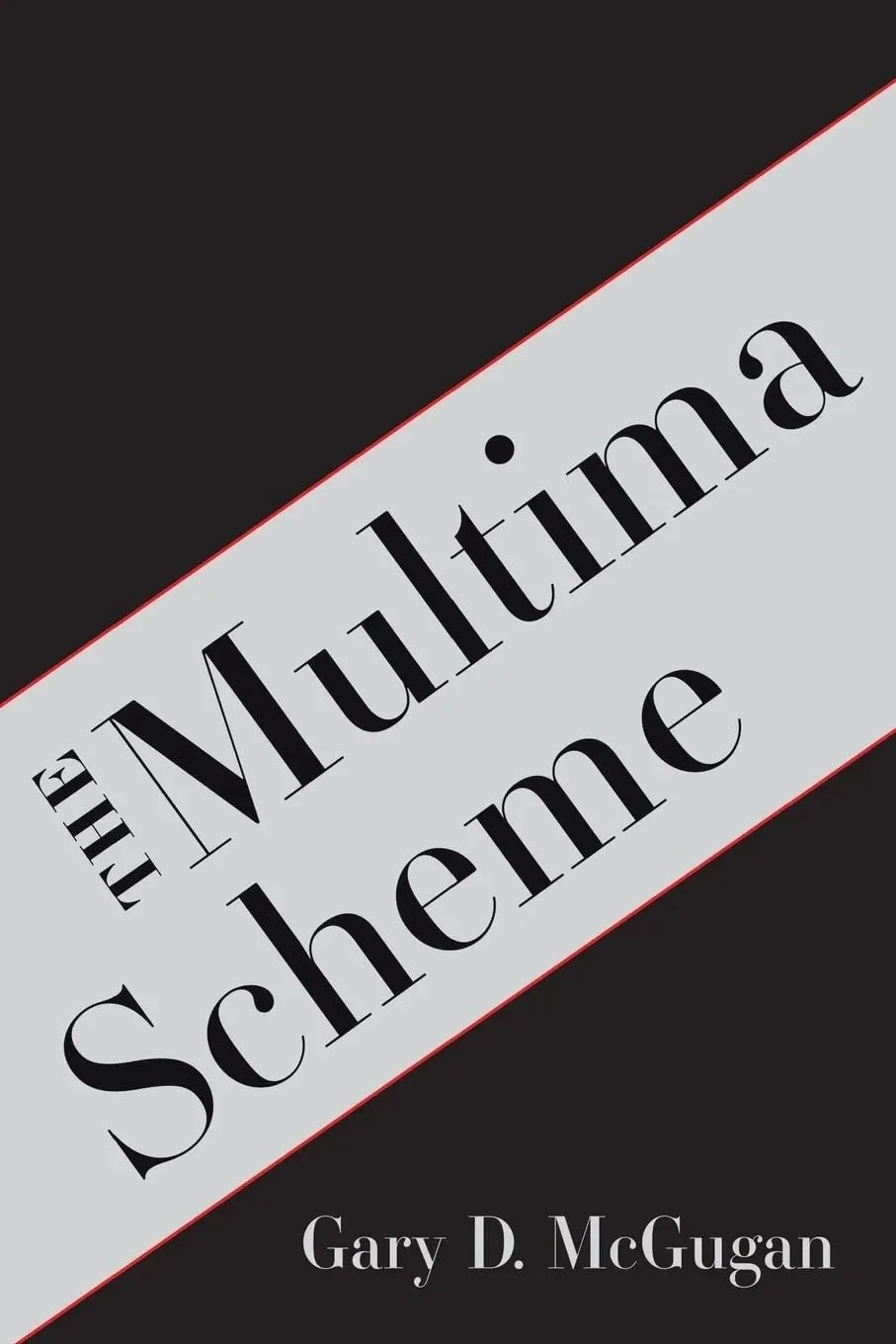 The Multima Saga: The Multima Scheme
