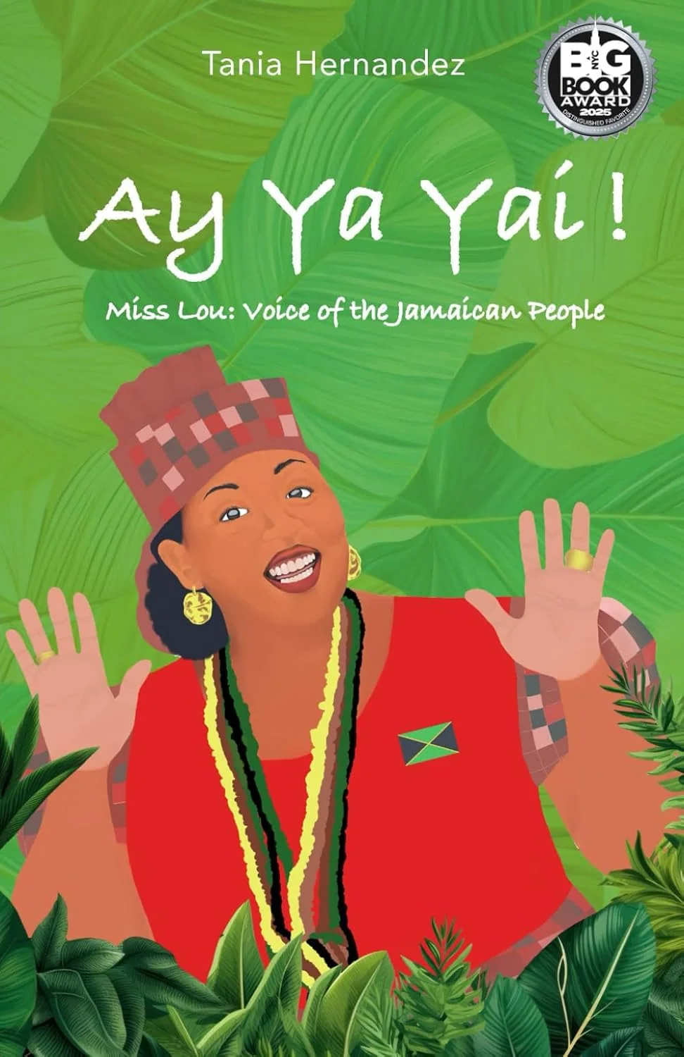 Ay Ya Yai! Miss Lou: Voice of the Jamaican People Miss Lou