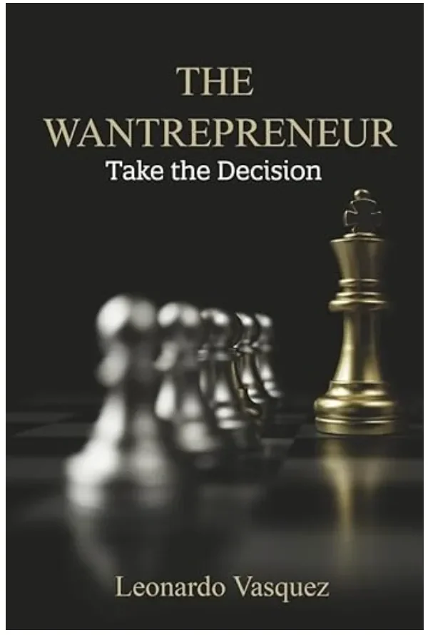 The Wantrepreneur: Take the Decision